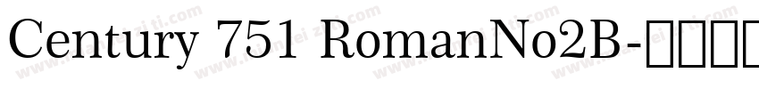 Century 751 RomanNo2B字体转换